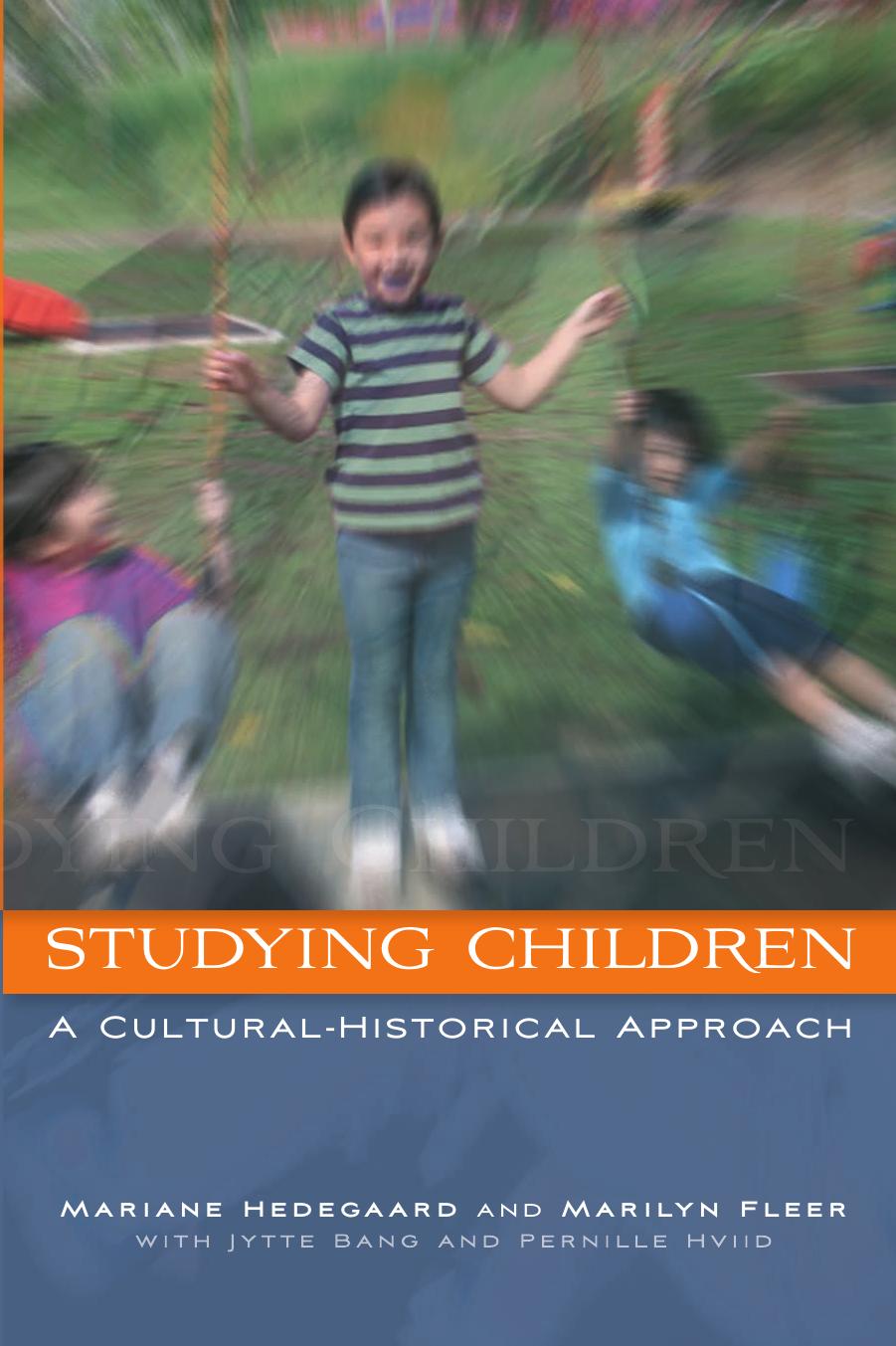 Studying Children: A Cultural-Historical Approach by Marianne Hedegaard Marilyn Fleer