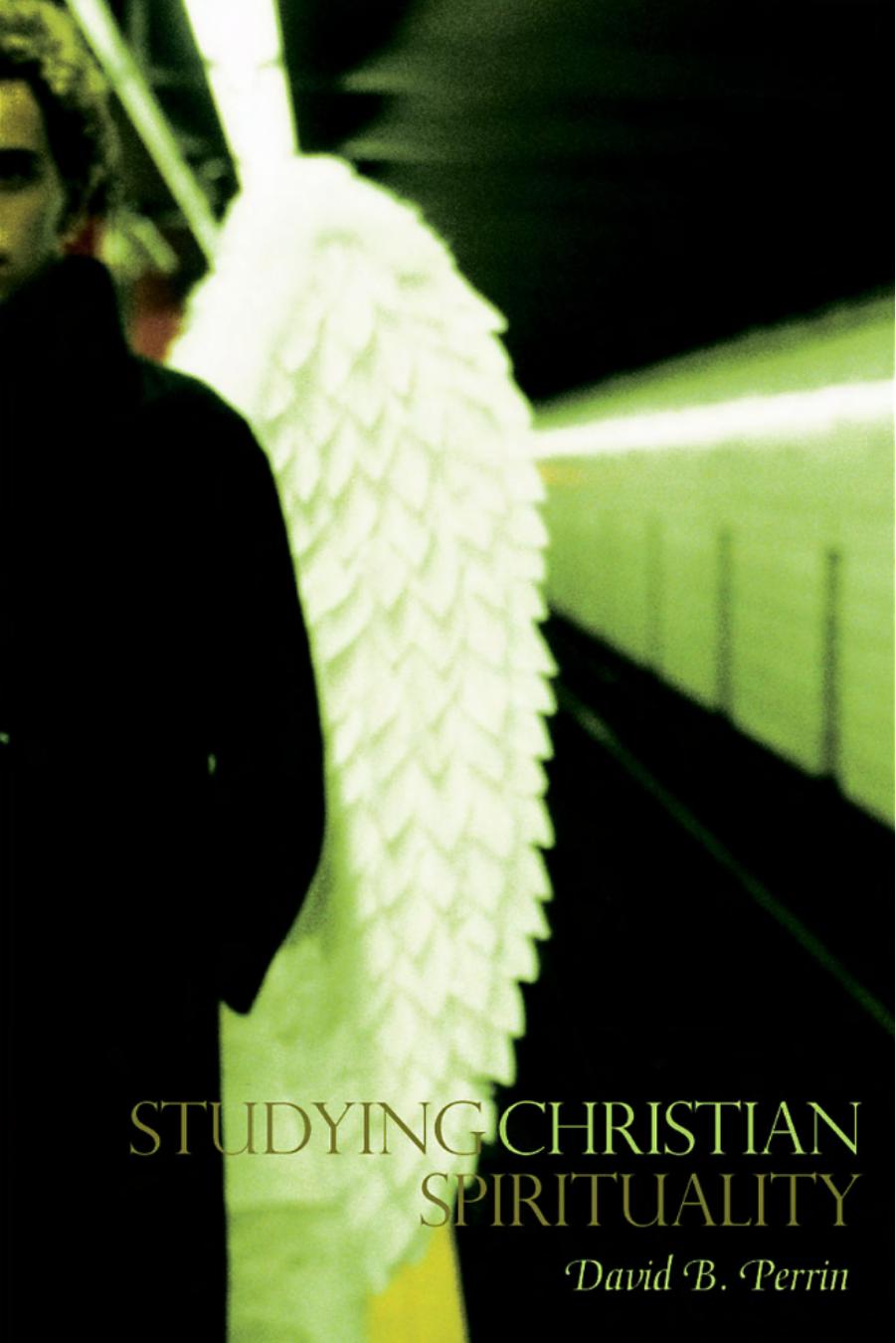 Studying Christian spirituality by David B. Perrin