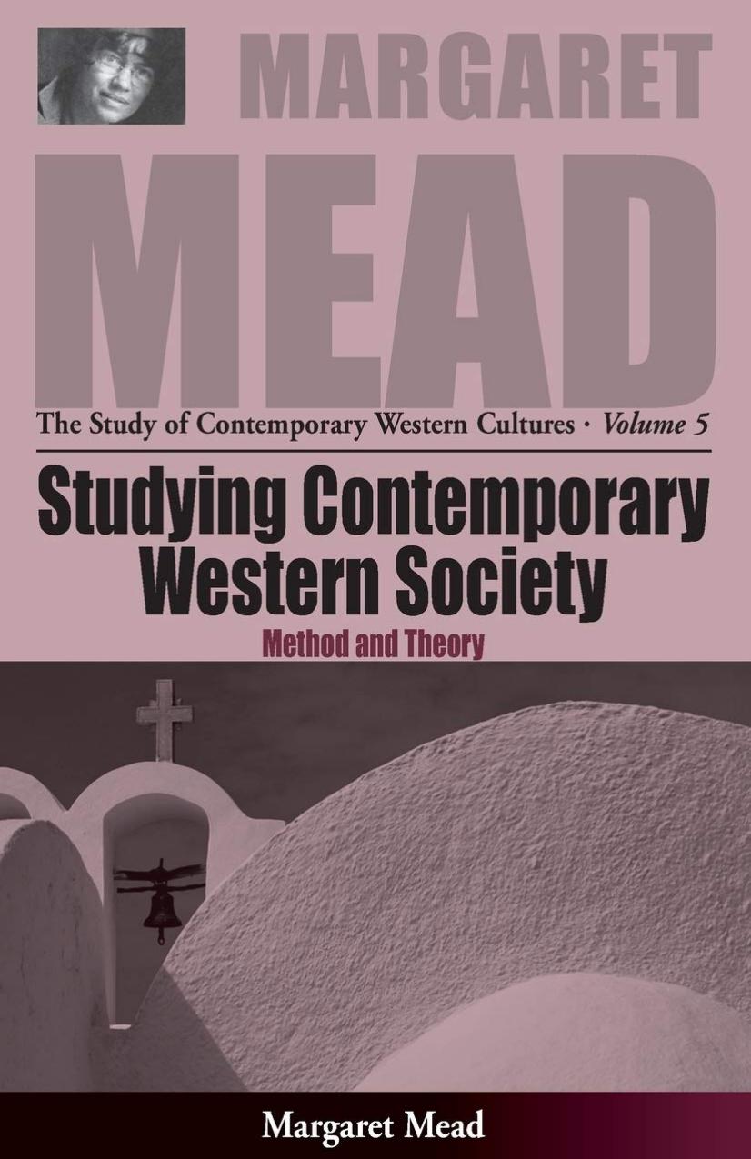 Studying Contemporary Western Society: Method and Theory by Margaret Mead
