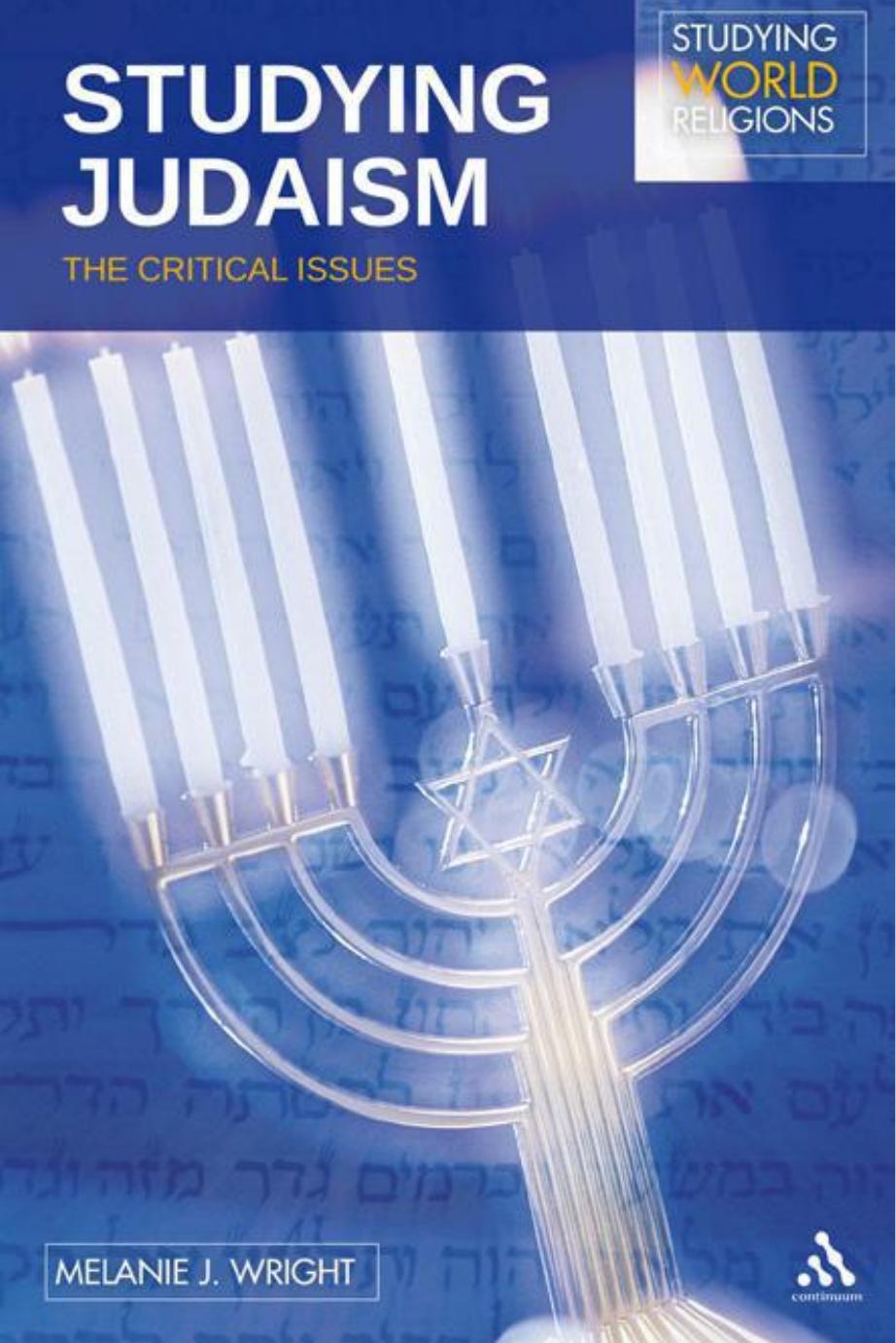 Studying Judaism: The Critical Issues by Melanie J. Wright