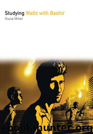 Studying Waltz with Bashir (Studying Films) by Giulia Miller