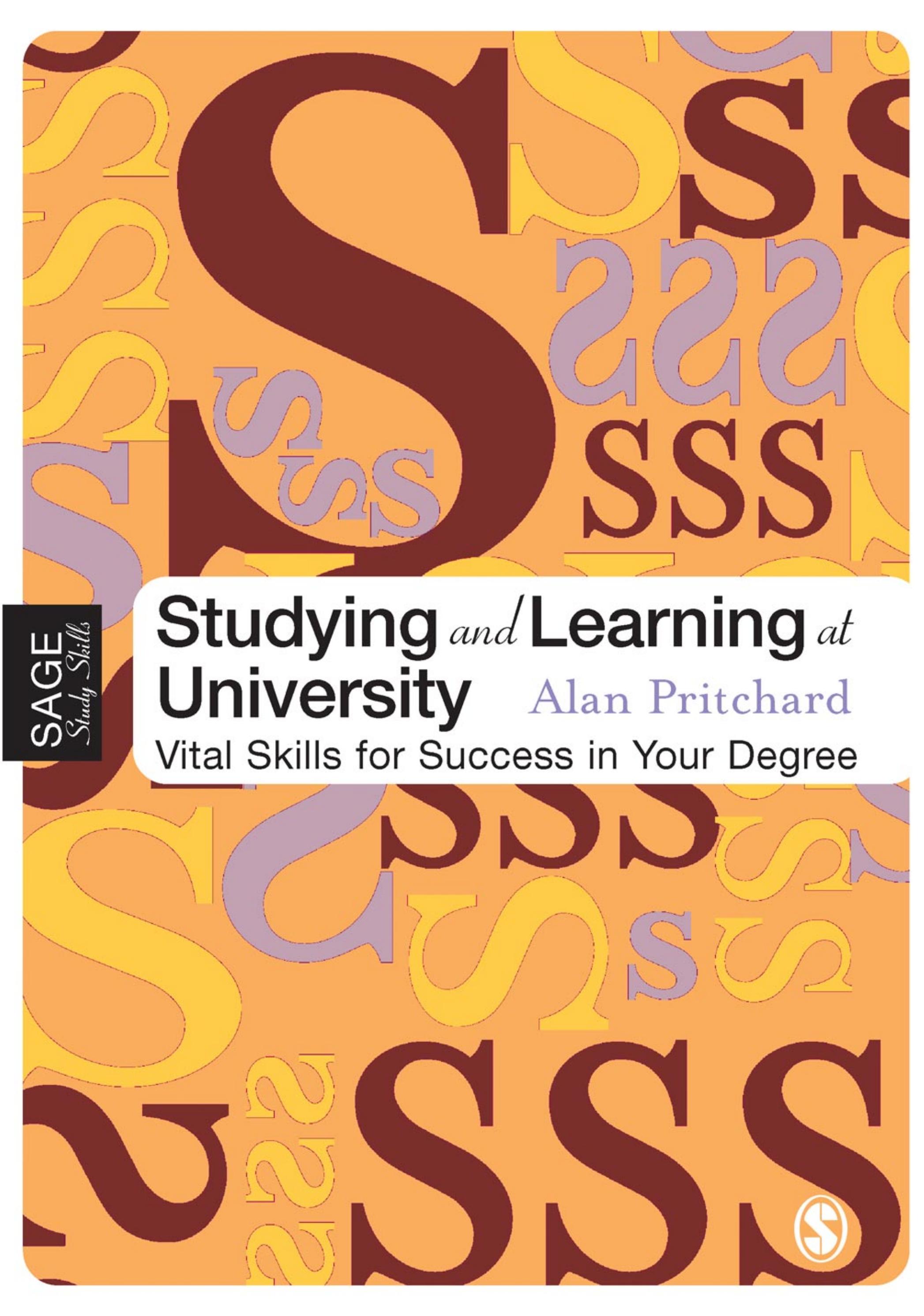 Studying and Learning at University: Vital Skills for Success in Your Degree (Sage Study Skills Series) by Mr Alan Pritchard