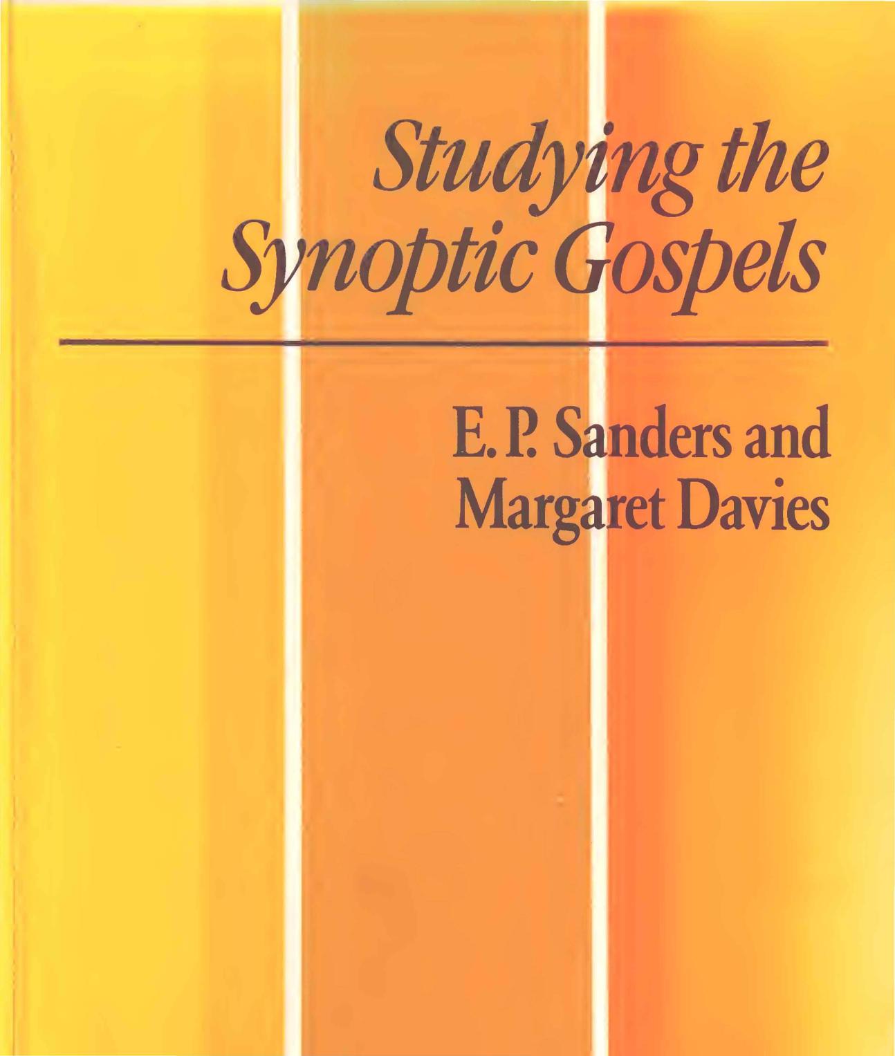 Studying the Synoptic Gospels by E. P. Sanders Margaret Davies