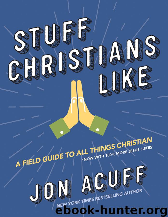 Stuff Christians Like by Jon Acuff