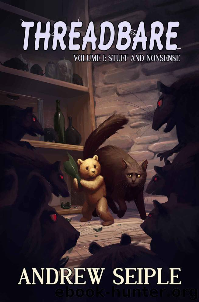 Stuff and Nonsense (Threadbare Volume 1) by Andrew Seiple