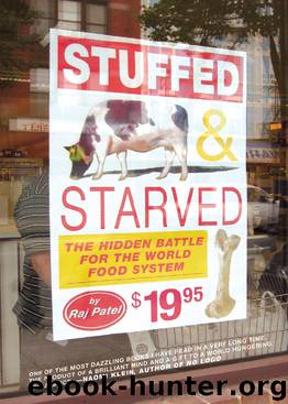 Stuffed and Starved by Raj Patel