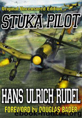Stuka Pilot by Rudel Hans Ulrich