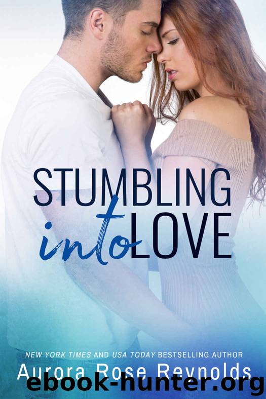 Stumbling Into Love by Aurora Rose Reynolds