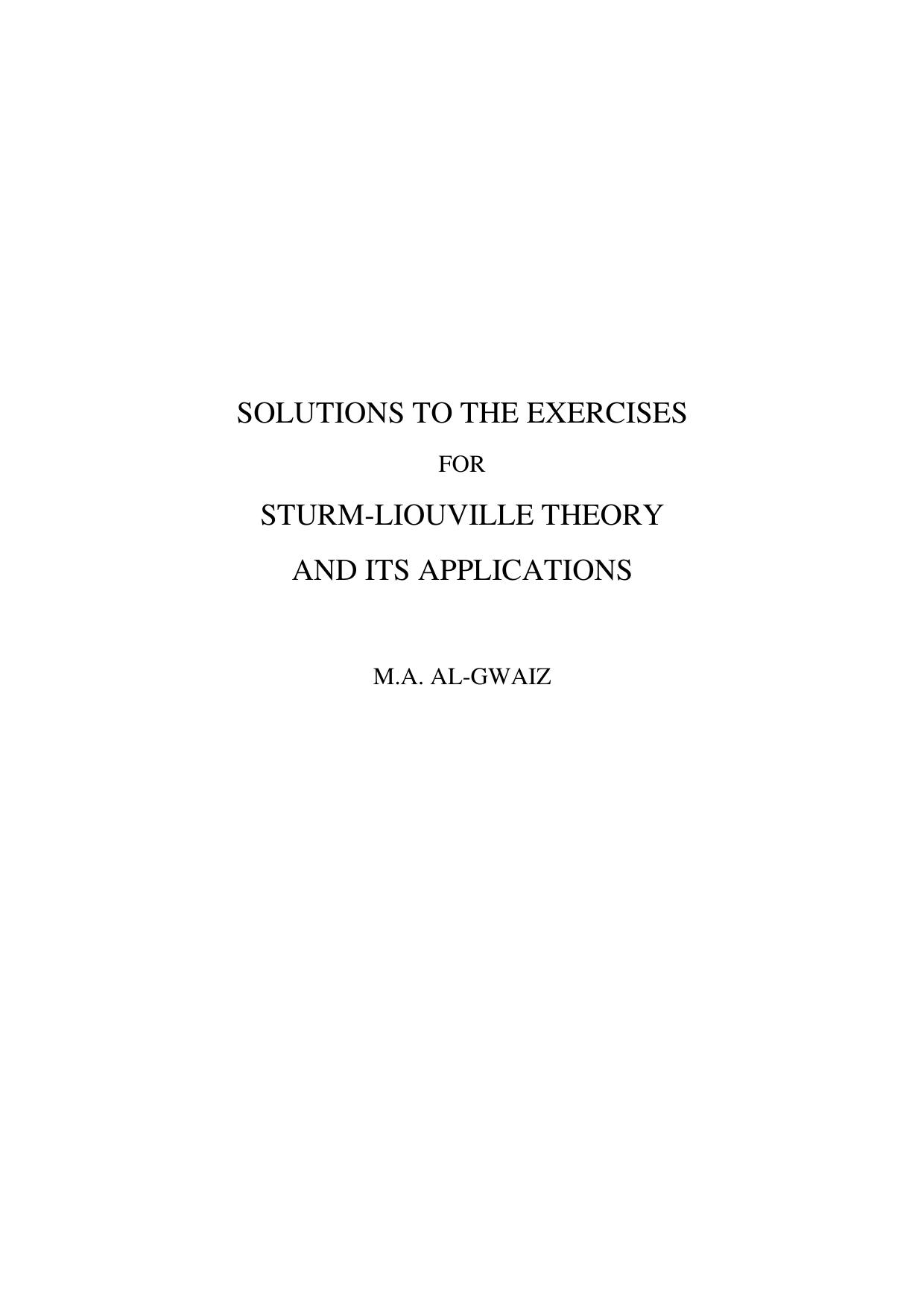 Sturm-Liouville Theory and its Applications (Instructor Solution Manual, Solutions) by M. A. Al-Gwaiz