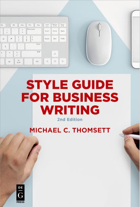 Style Guide for Business Writing by Thomsett Michael C.;