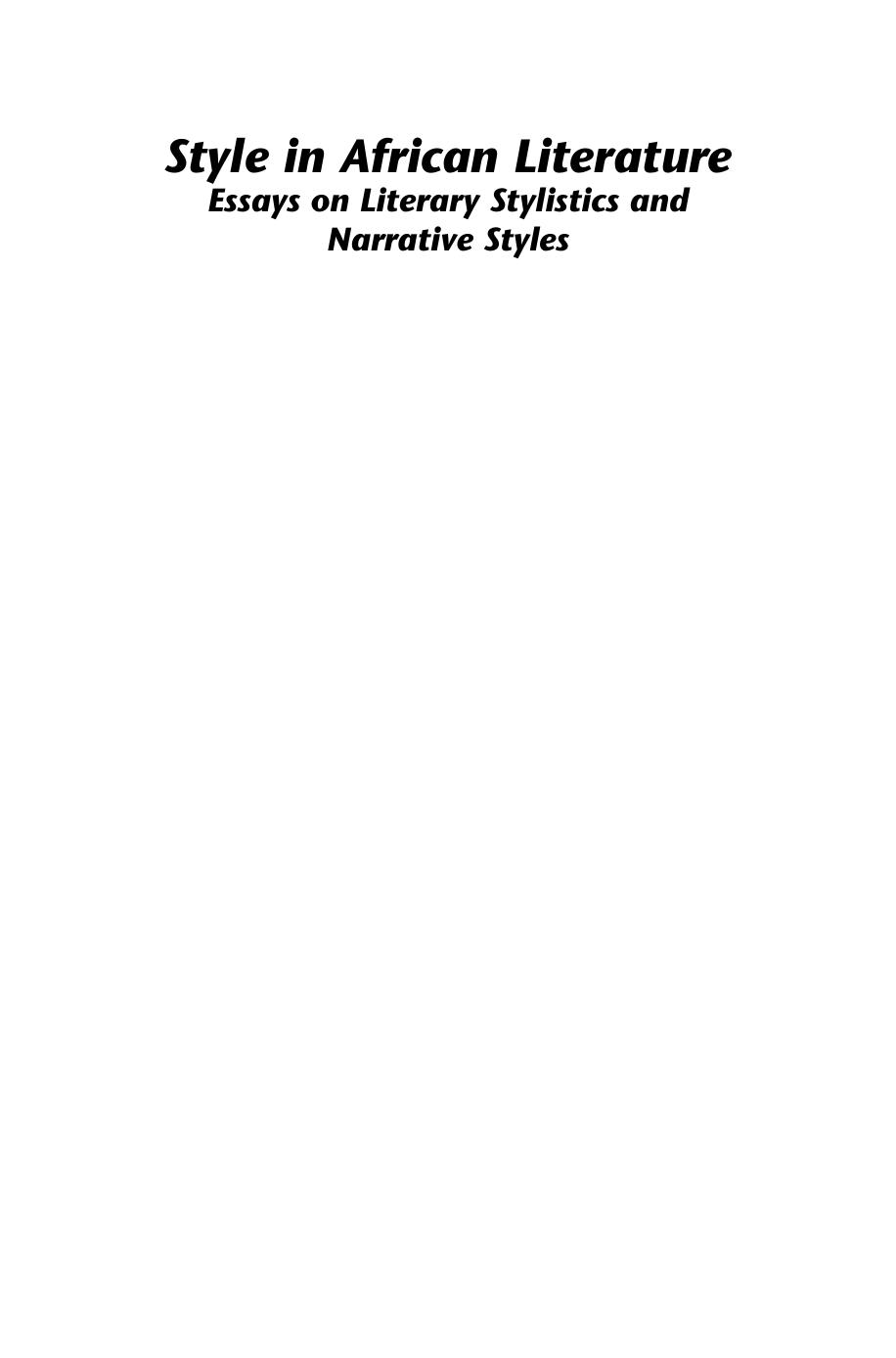 Style in African Literature : Essays on Literary Stylistics and Narrative Styles by J. K. S. Makokha; Ogone John Obiero; Russell West-Pavlov