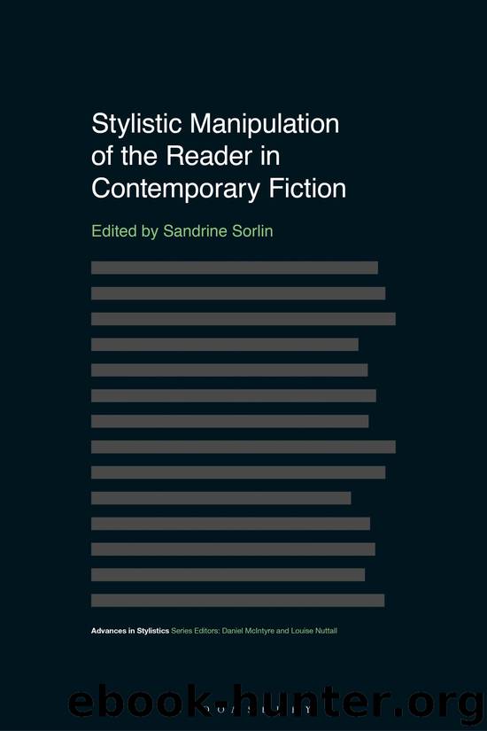 Stylistic Manipulation of the Reader in Contemporary Fiction by Sandrine Sorlin;