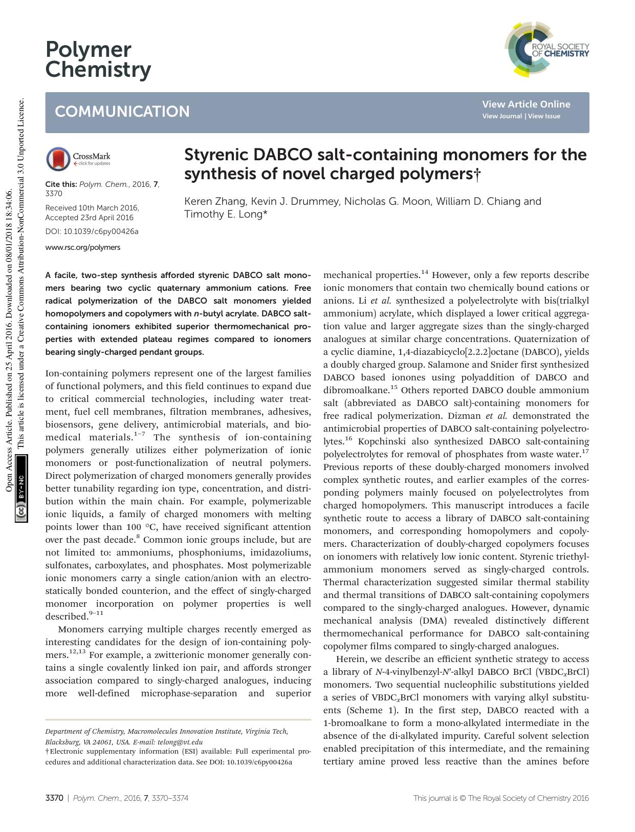 Styrenic DABCO salt-containing monomers for the synthesis of novel charged polymers by Keren Zhang Kevin J. Drummey Nicholas G. Moon William D. Chiang Timothy E. Long