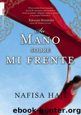 Su mano sobre mi frente by Nafisa Haji