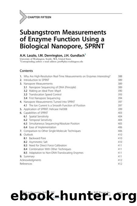 Subangstrom Measurements of Enzyme Function Using a Biological Nanopore, SPRNT by A.H. Laszlo & I.M. Derrrington & J.H. Gundlach