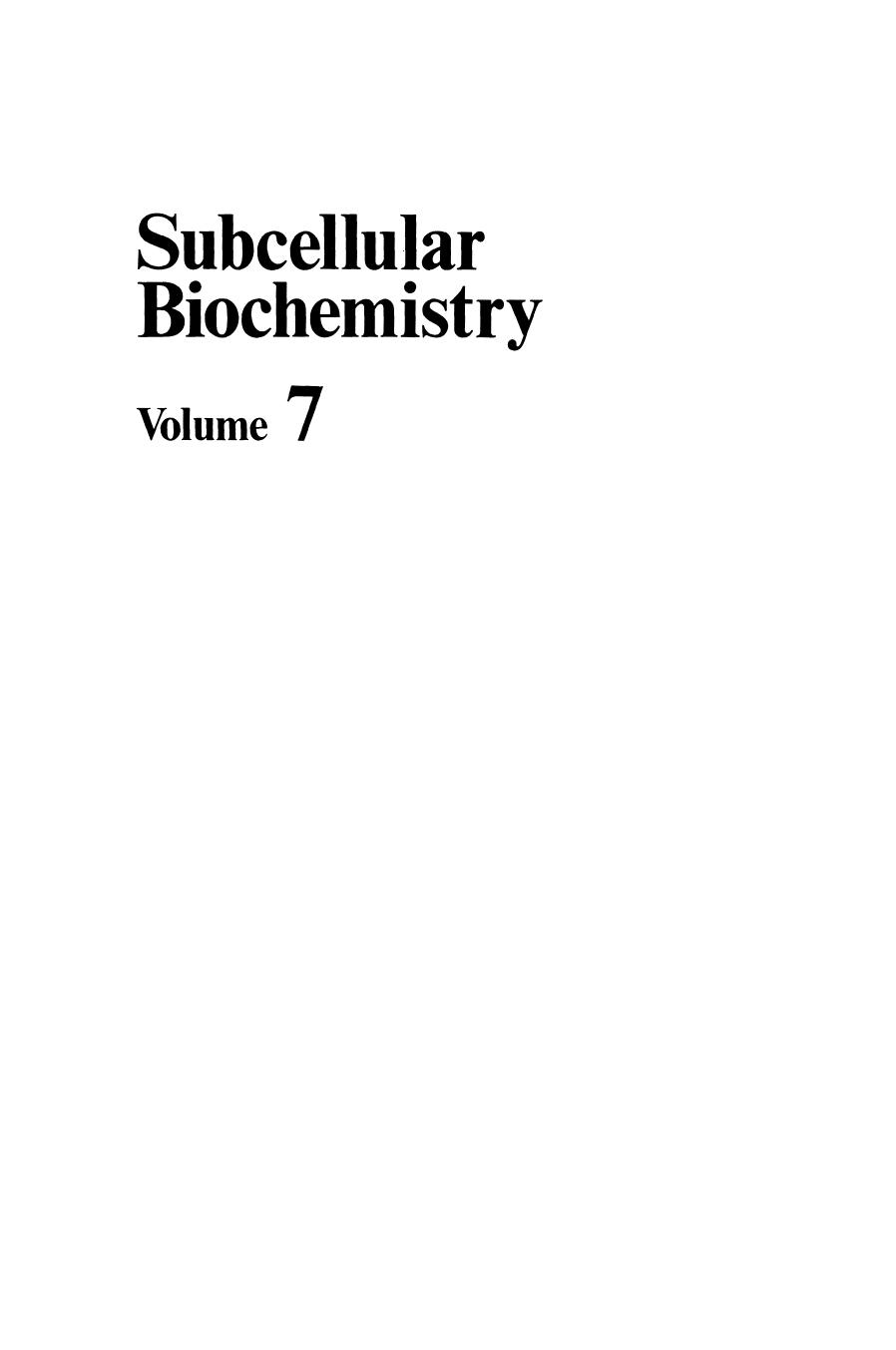 Subcellular Biochemistry: Volume 7 by A. A. Hadjiolov (auth.) Donald B. Roodyn (eds.)