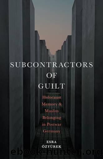 Subcontractors of Guilt by Özyürek Esra;