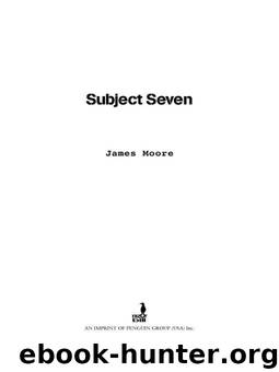 Subject Seven by James A. Moore