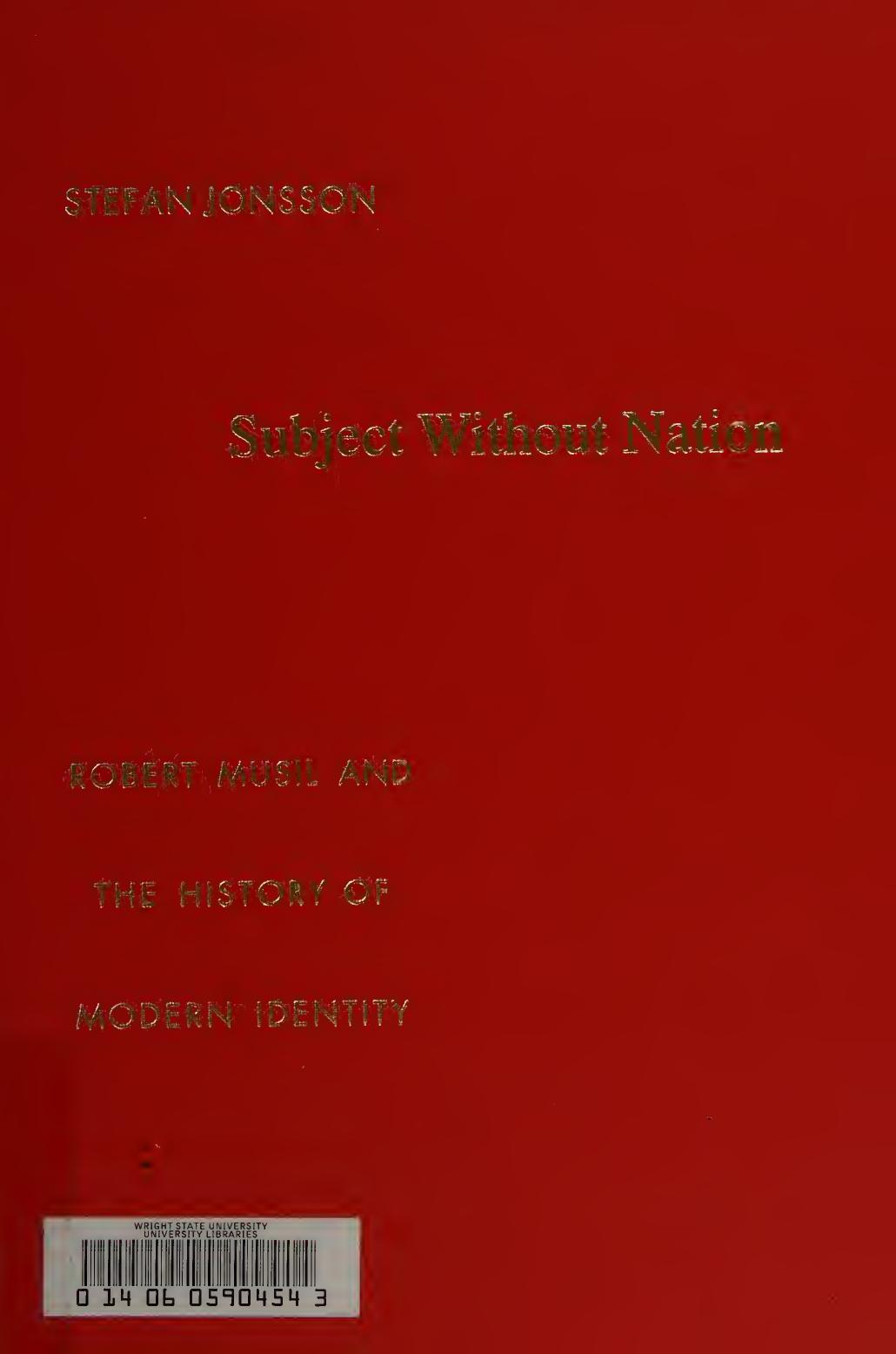 Subject without nation : Robert Musil and the history of modern identity by Stefan Jonsson