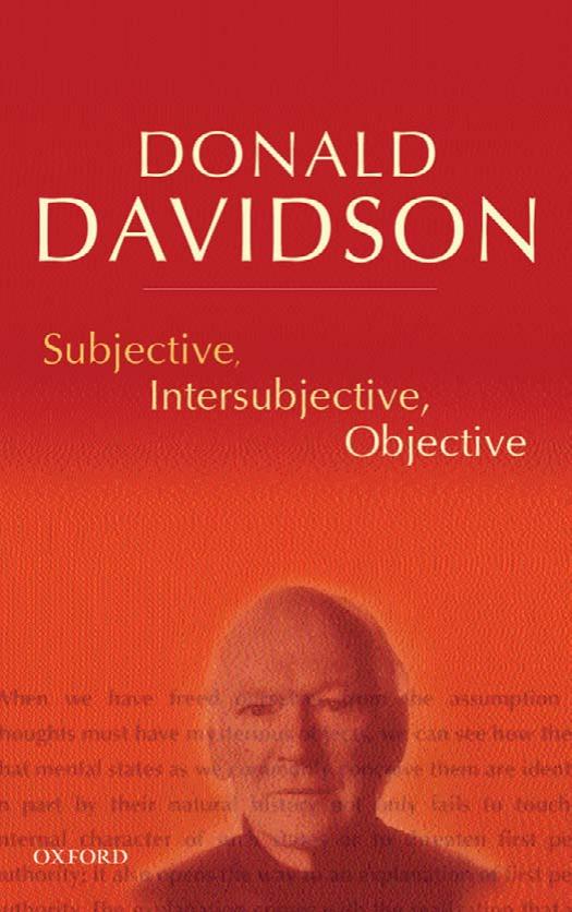 Subjective, Intersubjective, Objective (Philosophical Essays of Donald Davidson) by Donald Davidson