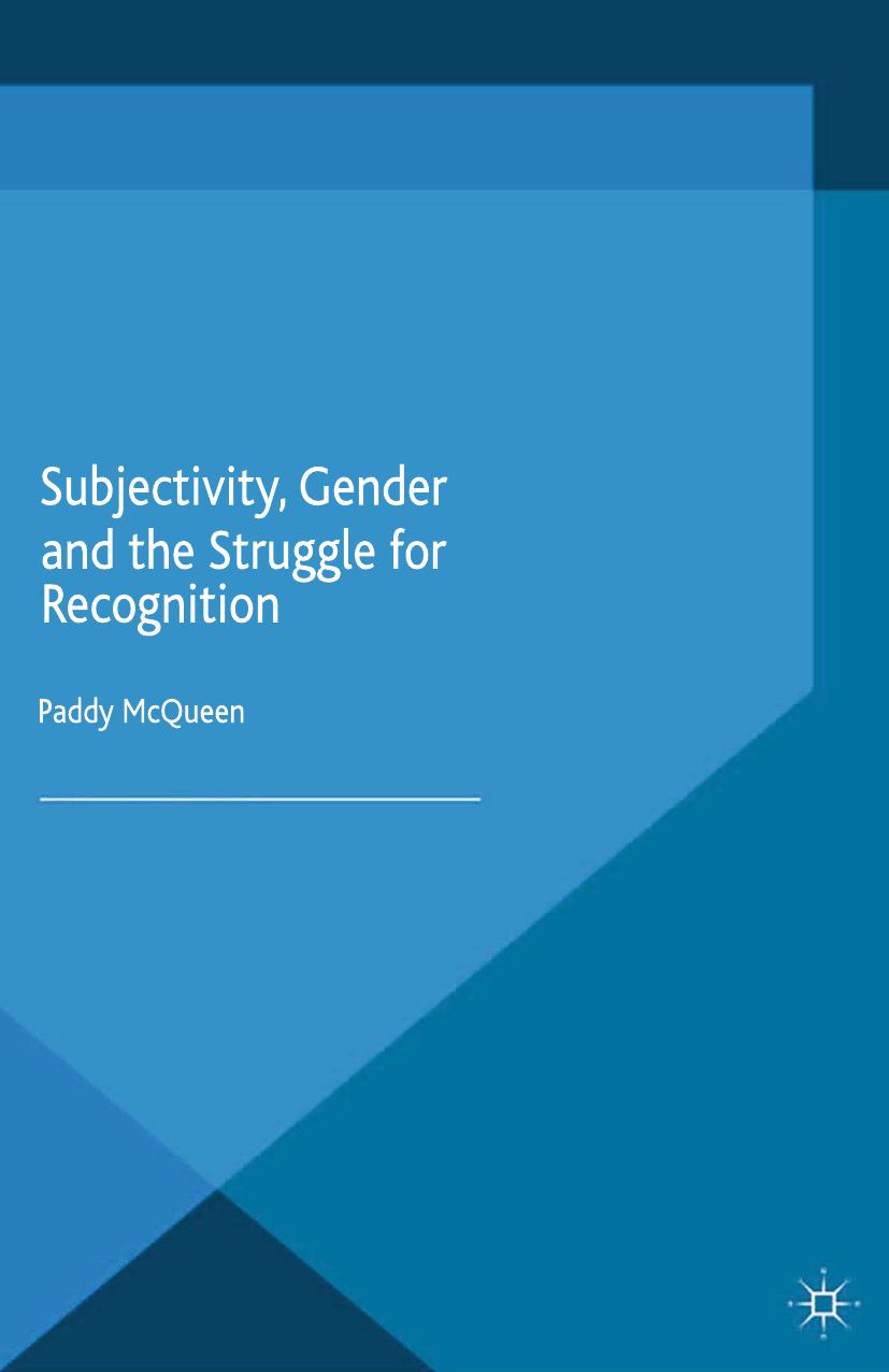 Subjectivity, Gender and the Struggle for Recognition by Paddy McQueen (auth.)