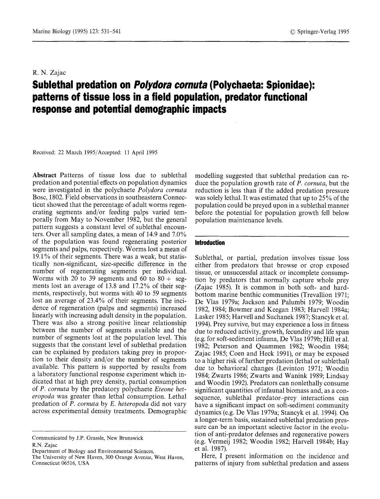 Sublethal predation on <Emphasis Type="Italic">Polydora cornuta<Emphasis> (Polychaeta: Spionidae): patterns of tissue loss in a field population, predator functional response and p by Unknown