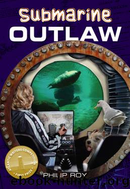 Submarine Outlaw by Philip Roy