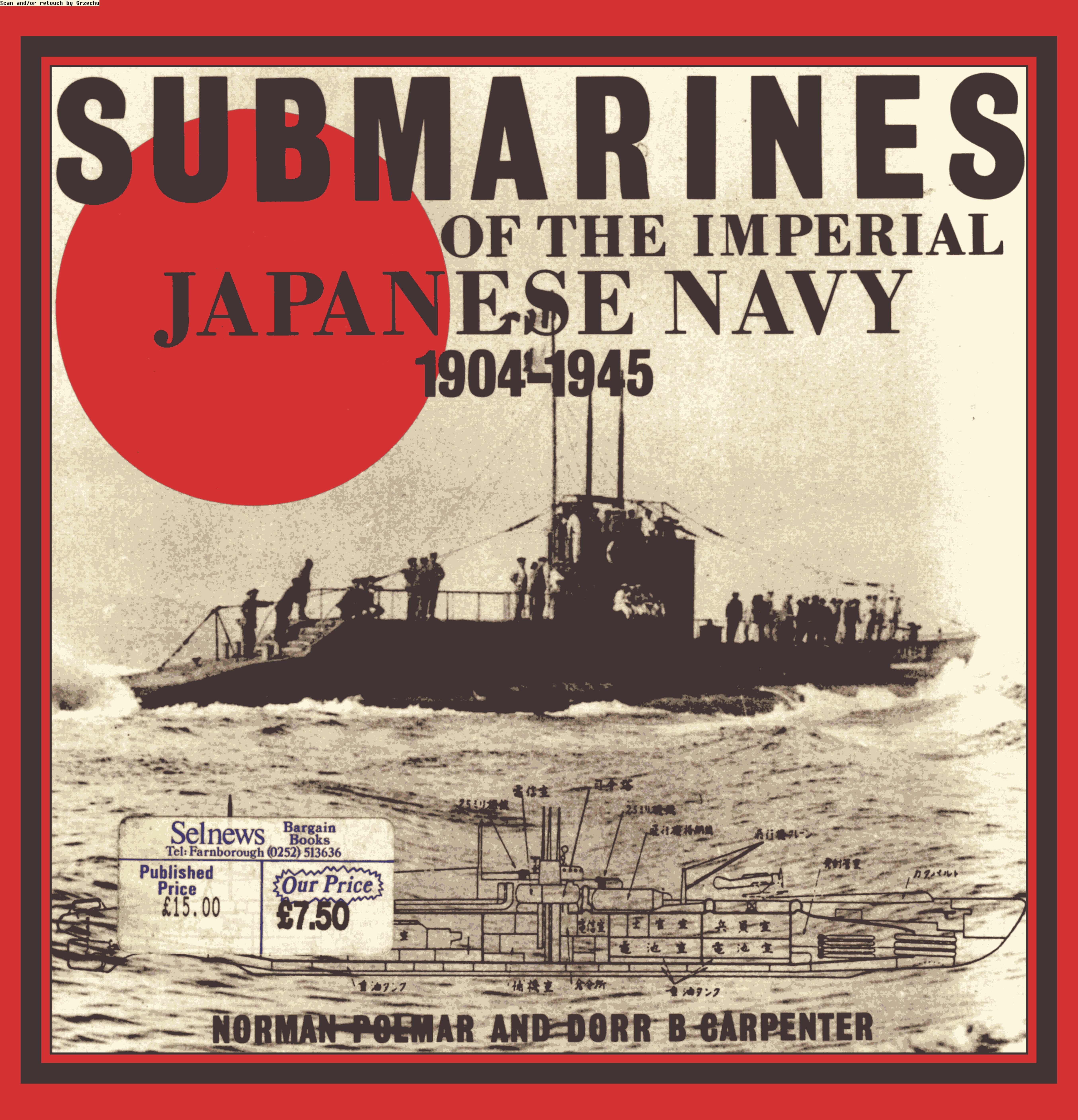 Submarines of the Imperial Japanese Navy 1904-1945 by N.Polmar