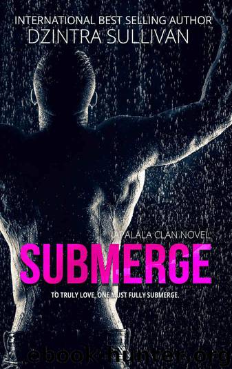 Submerge (Apalala Clan Book 3) by Sullivan Dzintra