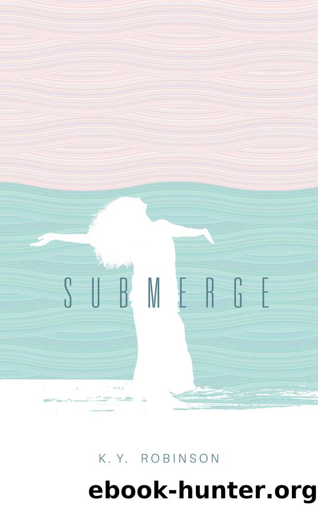 Submerge by K.Y. Robinson