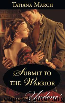 Submit to the Warrior by March Tatiana