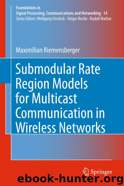 Submodular Rate Region Models for Multicast Communication in Wireless Networks by Maximilian Riemensberger