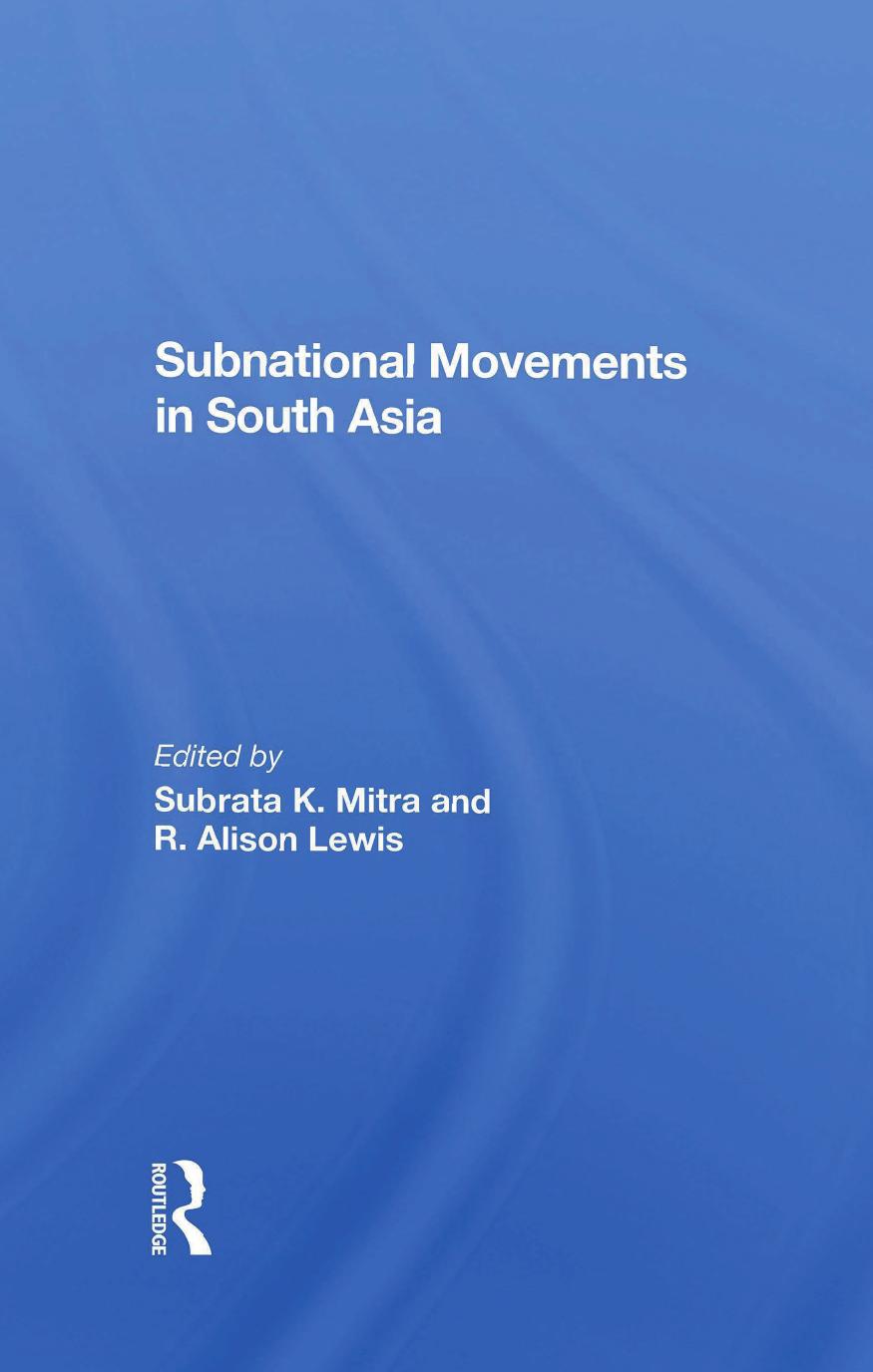 Subnational Movements In South Asia by Subrata Mitra R. Alison Lewis Robert C Oberst R Alison Lewis