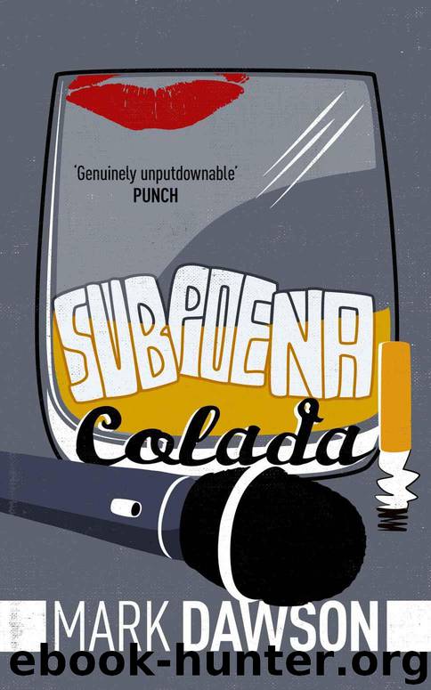 Subpoena Colada by Dawson Mark
