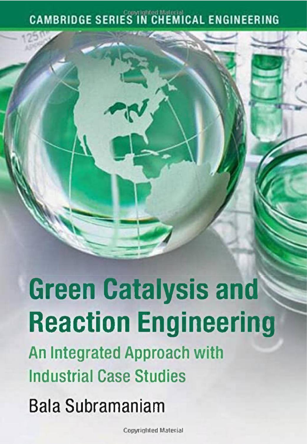 Subramaniam B. Green Catalysis and Reaction Engineering...2022 by Unknown