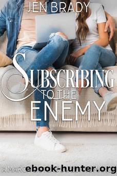 Subscribing to the Enemy: An Enemies to Lovers YA Sweet Romance by Jen Brady