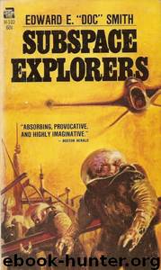 Subspace Explorers by Smith E. E. Doc
