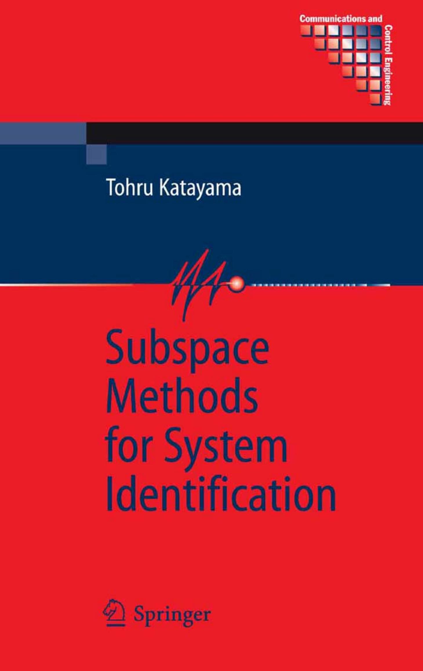Subspace Methods for System Identification (Communications and Control Engineering) by Tohru Katayama