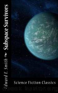 Subspace Survivors by E. E. 'Doc' Smith