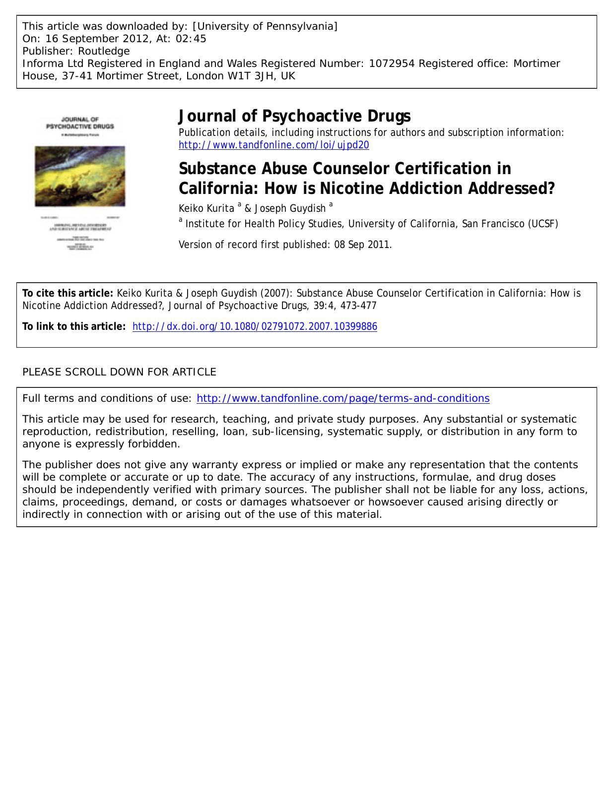 Substance Abuse Counselor Certification in California: How is Nicotine Addiction Addressed? by Keiko Kurita a & Joseph Guydish a Joseph.Guydish@ucsf.edu