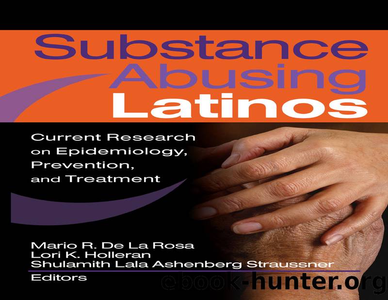 Substance Abusing Latinos by Straussner Shulamith L. A.;De La Rosa Mario;Holleran Lori;