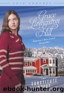 Substitute Guest by Grace Livingston Hill