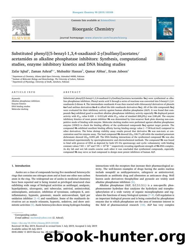Substituted phenyl[(5-benzyl-1,3,4-oxadiazol-2-yl)sulfanyl]acetatesacetamides as alkaline phosphatase inhibitors_ Synthesis, computational studies, enzyme inhibitory kinetics and DNA binding studies by Zafar Iqbal & Zaman Ashraf & Mubashir Hassan & Qamar Abbas & Erum Jabeen