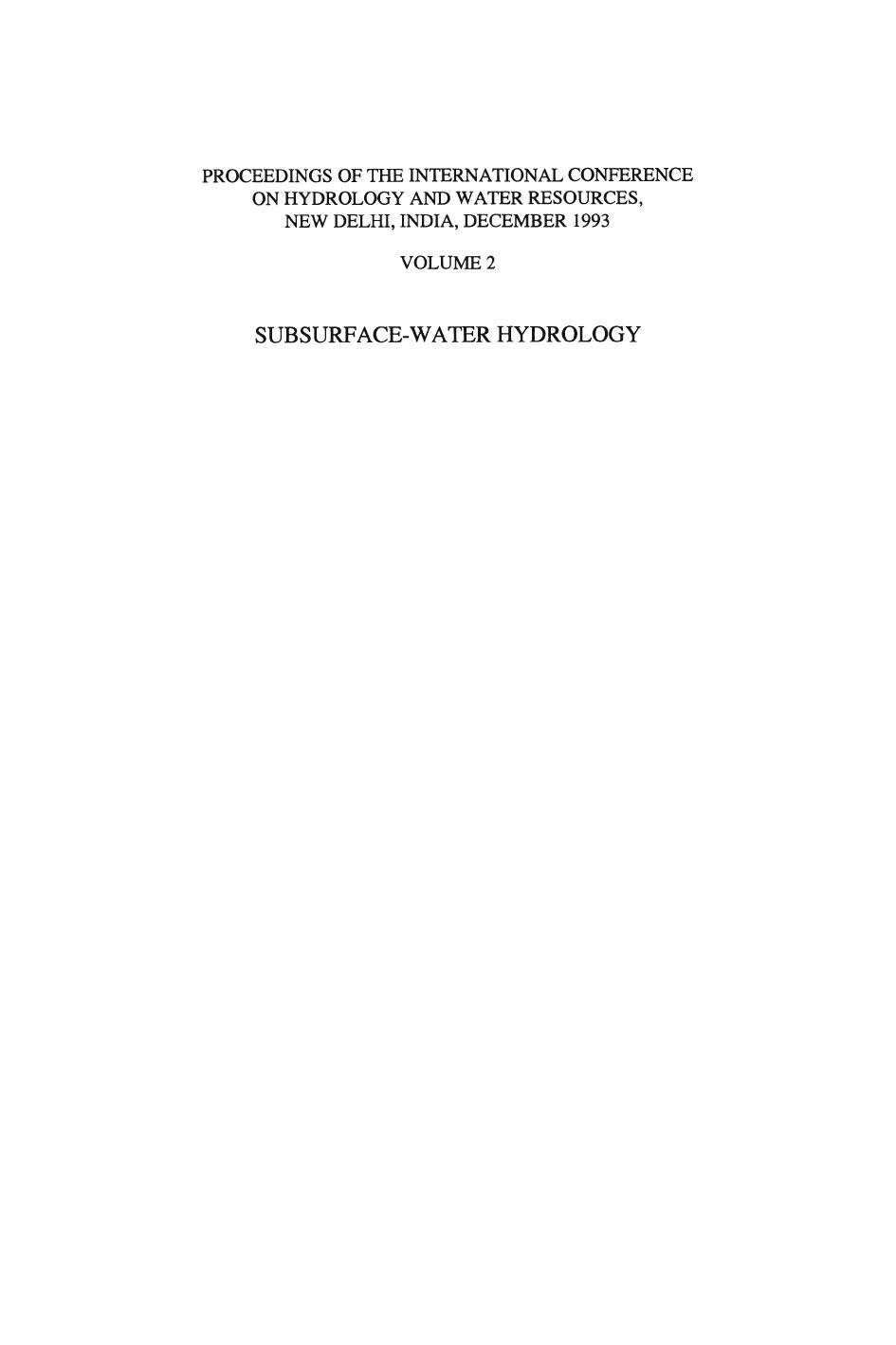 Subsurface-Water Hydrology: Proceedings of the International Conference on Hydrology and Water Resources, New Delhi, India, December 1993 by unknow