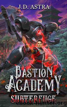 Subterfuge: A Cultivation Academy Series (Bastion Academy Book 3) by J.D. Astra
