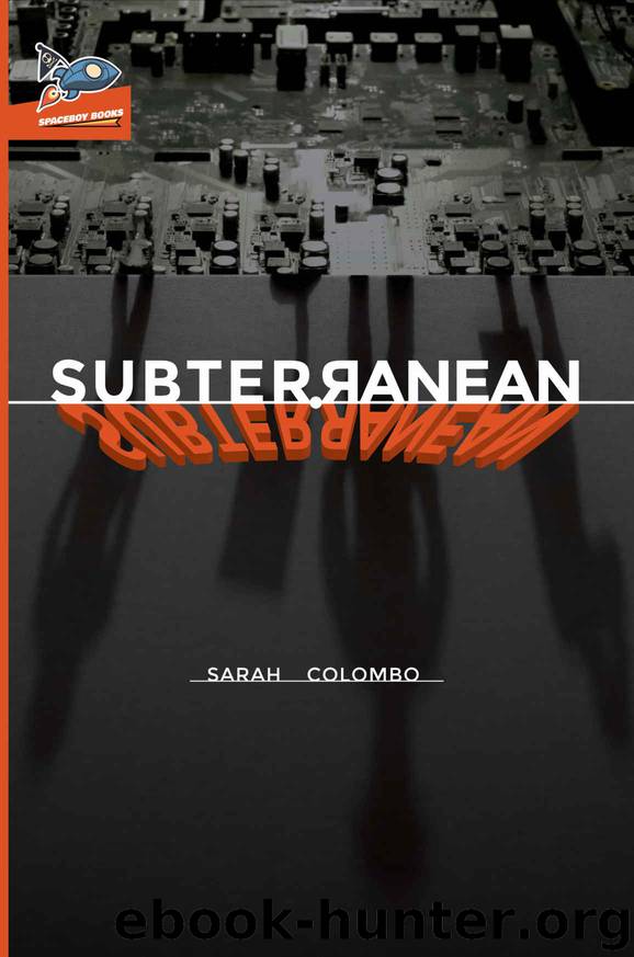 Subterranean by Sarah Colombo