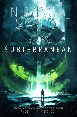 Subterranean: In Dying Starlight Book 11 by Emily McCosh
