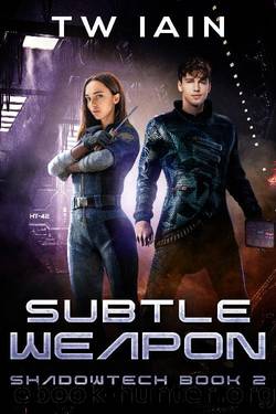 Subtle Weapon by TW Iain