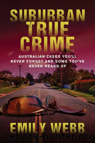 Suburban True Crime by Emily Webb