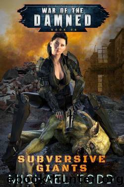 Subversive Giants: A Supernatural Action Adventure Opera (War of the Damned Book 6) by Michael Todd & Michael Anderle & Laurie Starkey